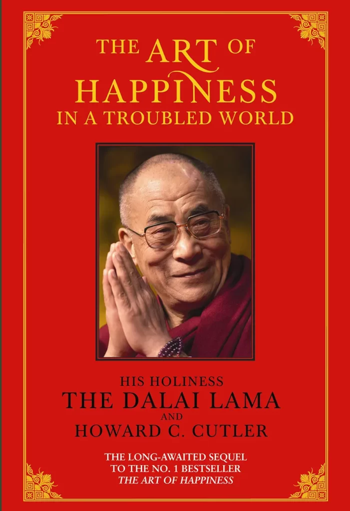 The Art of Happiness" by Dalai Lama and Howard Cutler