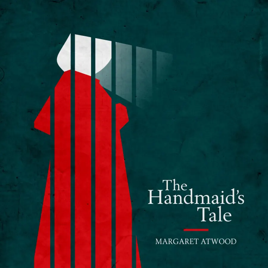 The Handmaid's Tale" by Margaret Atwood